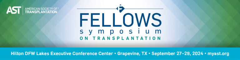 American Society of Transplantation Fellows Symposium on Transplantation 2024