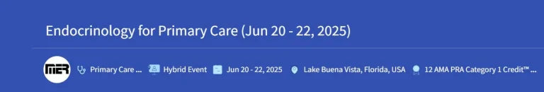 Endocrinology for Primary Care 2025 (Videos + Slides)