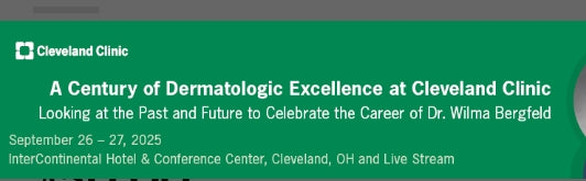 Cleveland Clinic A Century of Dermatologic Excellence at the Cleveland Clinic 2025