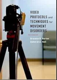 Video Protocols and Techniques for Movement Disorders (Videos)