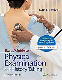 Bates’ Guide To Physical Examination and History Taking, Thirteenth, North American Edition, Revised Reprint (pdf)