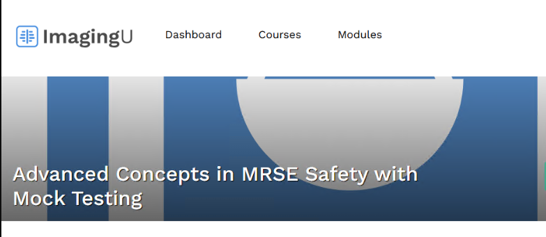 Imagingu Advanced Concepts in MRSE Safety with Mock Testing 2025