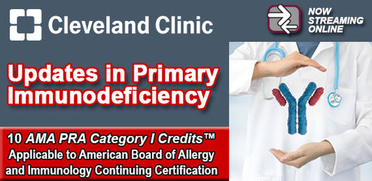 Meetings By Mail Cleveland Clinic Updates in Primary Immunodeficiency 2025