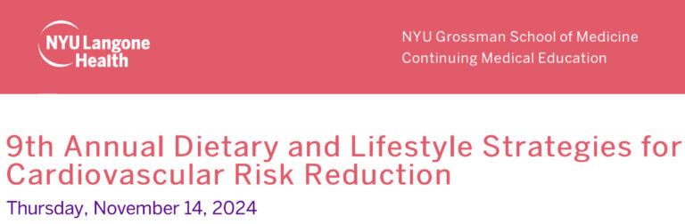 NYU Langone Health 9th Annual Dietary and Lifestyle Strategies for Cardiovascular Risk Reduction 2024