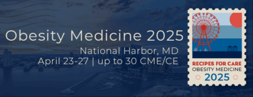 Obesity Medicine Association Annual Conference Obesity Medicine 2025
