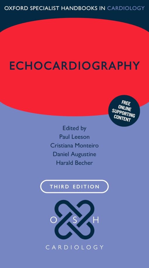 Echocardiography (Oxford Specialist Handbooks in Cardiology), 3rd Edition (Videos)
