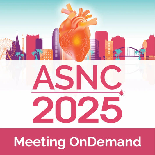 ASNC 2025 Scientific Session and Exhibition Meeting OnDemand