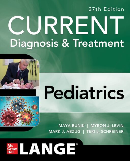 CURRENT Diagnosis & Treatment Pediatrics, 27th Edition (Original PDF from Publisher)