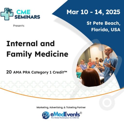 Internal and Family Medicine 2025 – CME Seminars – March 10-14 2025 (Videos + Syllabus)